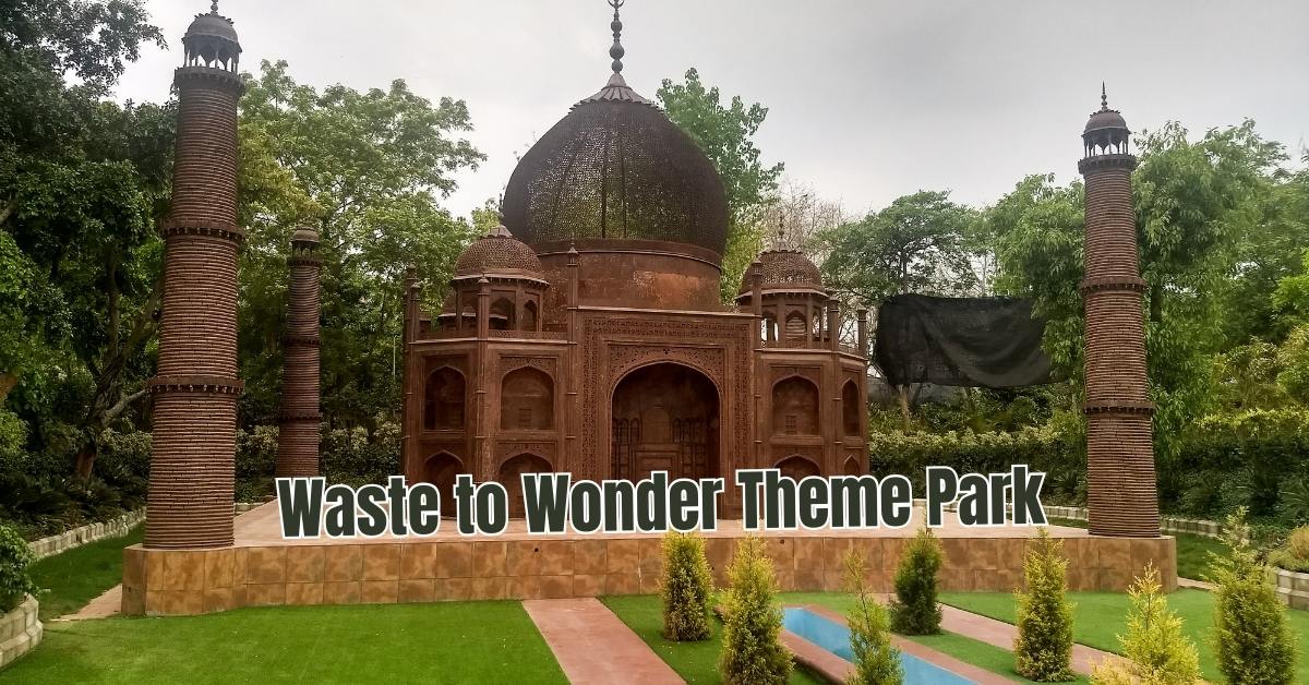 Waste to wonder Theme Park Delhi