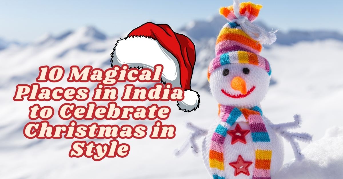 places to visit in India on Christmas